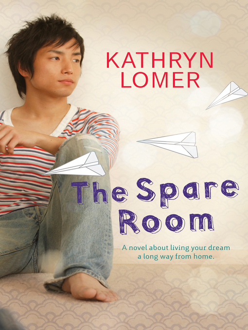 Title details for The Spare Room by Kathryn Lomer - Available